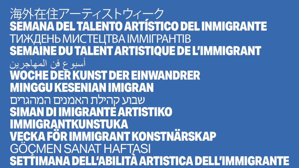 Immigrant Artistry Week written out in many different languages.