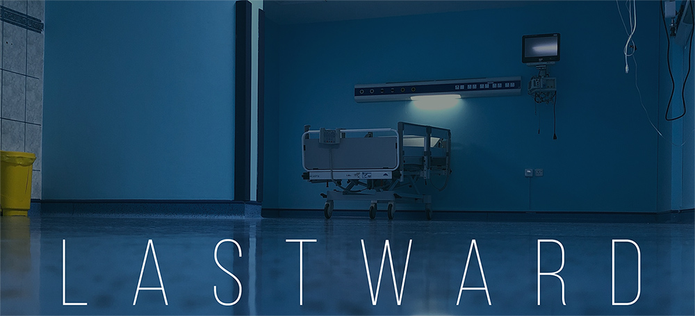 A single hospital bed sits in a blue-lit hospital room with the text LAST WARD in white letters across the bottom.